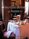 The Great Tea Rooms of America - Autographed Copy
