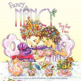 Fancy Nancy: Tea for Two : Jane O'Connor