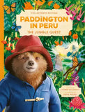 Paddington in Peru: The Jungle Quest Hardback Book