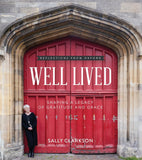 Well Lived: Shaping a Legacy of Gratitude and Grace Hardcover –