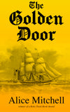 The Golden Door (By Alice Mitchell)