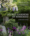 Secret Gardens of Somerset: Paperback